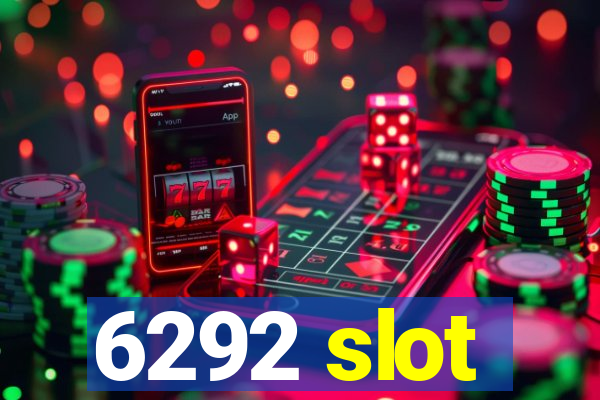 6292 slot